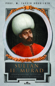 İstanbul Üniversitesi Tarih Bölümü bünyesinde açılan Osmanlı Müesseseleri ve Medeniyeti Tarihi Kürsüsü’nün kurucusu olup birçok önemli araştırmaya, esere imza atmış olan Prof. Tayyib Gökbilgin, hakkında çok az çalışma bulunan Sultan II. Murad’a dâir bu kıymetli çalışmasında sultanın hayat hikâyesini canlı bir üslupla işlerken dönemin genel çerçevesini de çiziyor.